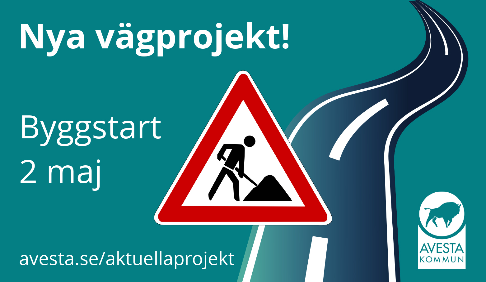 grafisk bild som visar väg, skylt vägarbete och text om byggstart 2 maj