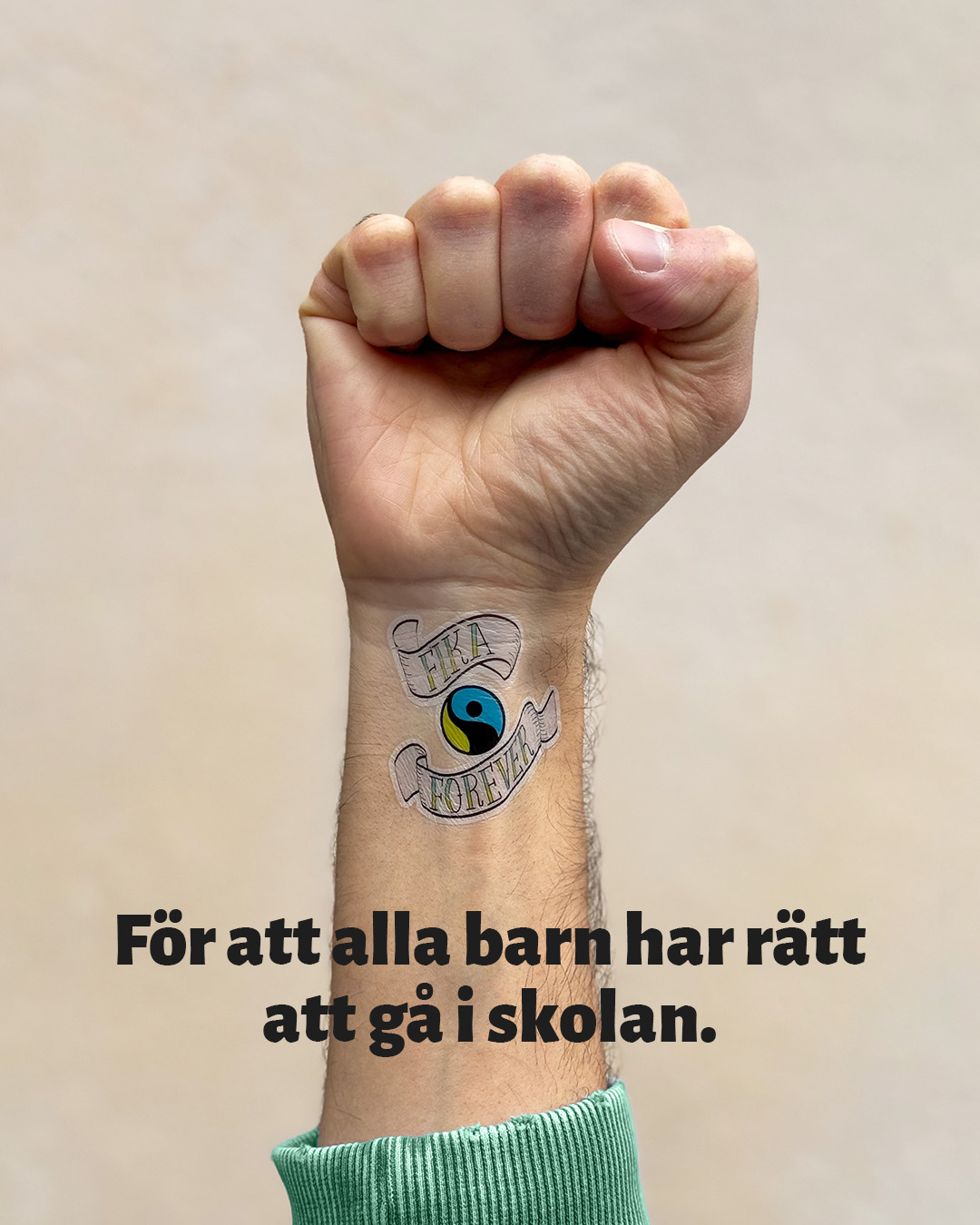 Alla barn har rätt att gå i skolan, Fika Forever
